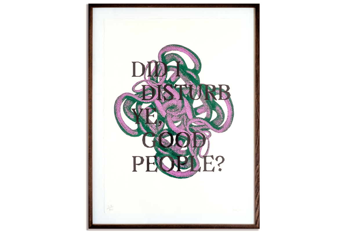 Print of reptile shape in green and pink with words written in black: "Did I disturb ye, good people?' on white background