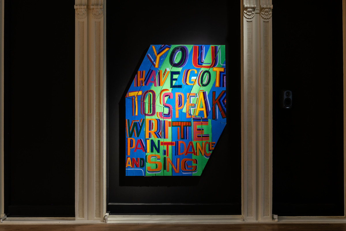 Bob and Roberta Smith, 'You have got to speak, write, dance', 2025, 'The Children are Now', exhibition view, Talbot Rice Gallery, the University of Edinburgh. Photo: Sally Jubb